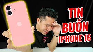 MÌNH CÓ MỘT TIN BUỒN VỀ iPHONE 16 [upl. by Rabin]