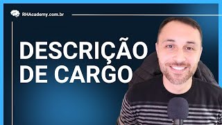 DESCRIÇÃO DE CARGO  RH Academy [upl. by Averil813]