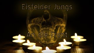 Eisfelder Jungs  An die Front [upl. by Aidne]