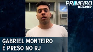 Gabriel Monteiro é preso no Rio de Janeiro acusado de estupro  Primeiro Impacto 081122 [upl. by Lawry]