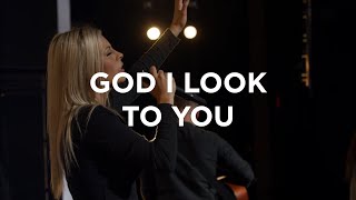 God I Look To You  Jenn Johnson  Bethel Church [upl. by Odine]