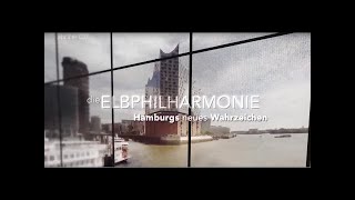 Die Elbphilharmonie Hamburgs neues Wahrzeichen  HD  ARTE  Doku [upl. by Necaj53]