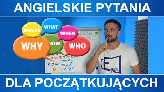 Angielskie pytania otwarte  dla początkujących [upl. by Eimak]