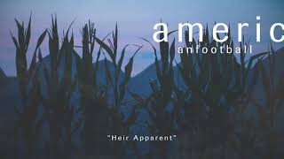 American Football  Heir Apparent OFFICIAL AUDIO [upl. by Uni]