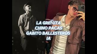 La Greñita  Chino Pacas ft Gabito Ballesteros  Cover IA [upl. by Figge]