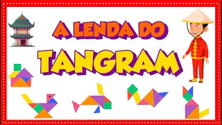 TANGRAM LENDA E MONTAGEM  Vila Educativa [upl. by Gerick]