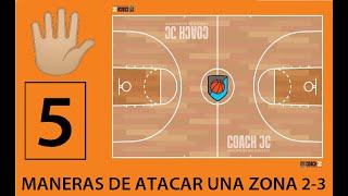 5 MANERAS de ATACAR la ZONA 23 en BALONCESTO [upl. by Eanar]