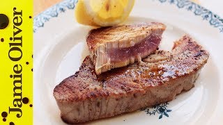 How to Cook Tuna Steak  Jamie Oliver [upl. by Eward]