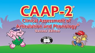 CAAP2  Clinical Assessment of Articulation and Phonology – 2nd Edition Explained [upl. by Fairbanks]