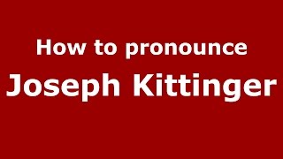 How to pronounce Joseph Kittinger American EnglishUS  PronounceNamescom [upl. by Megdal]