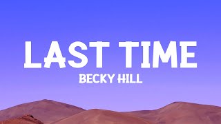 Becky Hill  Last Time Acoustic Lyrics [upl. by Nniw]