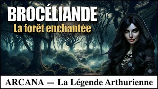 La forêt de Brocéliande  Les Légendes Arthuriennes [upl. by Tyre]