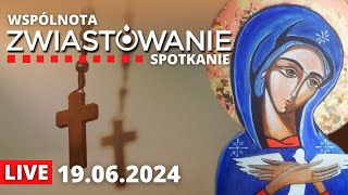 Spotkanie modlitewne  Zwiastowanie 19062024 [upl. by Stewardson]