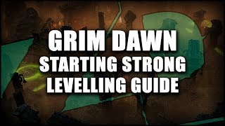 GRIM DAWN Starting Out Strong Levelling Guide  Crucible Method [upl. by Ecerahc573]