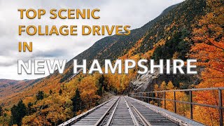 Top Fall Foliage Scenic Drives amp Destinations in New Hampshire [upl. by Joost]