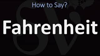 How to Pronounce Fahrenheit CORRECTLY [upl. by Ignatia456]