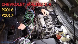 Chevy Malibu 24  P0016 P0017 The Diagnosis [upl. by Yaffit]