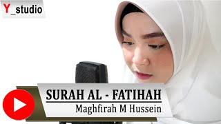 Murottal Maghfirah M Hussain Surat Al Fatihah Official Video [upl. by Akinohs]