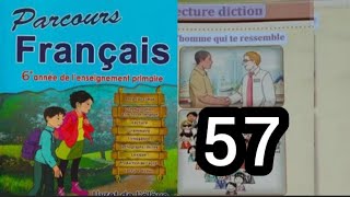 parcours français 6 AP page 57 Lecture diction lhomme qui te ressemble [upl. by Maier]
