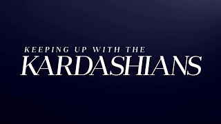 The Kardashians Have A New Home  KUWTK  E [upl. by Roi]