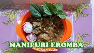 Manipuri Eromba Recipe  Green Beans [upl. by Dez550]