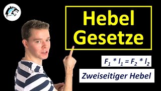 HEBELGESETZE 1seitiger Hebel amp 2seitiger Hebel  Physik Tutorial [upl. by Teresa]