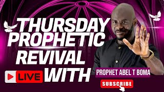 PROPHETIC THURSDAY REVIVAL LIVE SERVICE WITH PROPHET ABEL T BOMA I HAVE A WORD FOR YOU [upl. by Olia]