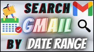 How To Search Emails On Gmail By Date Range [upl. by Steffy]