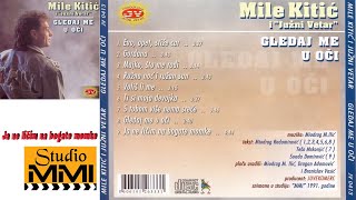 MIle Kitic i Juzni Vetar  Ja ne licim na bogate momke Audio 1991 [upl. by Cocke170]