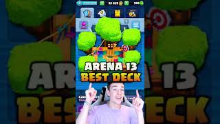 BEST DECK for Arena 13 in Clash Royale 2021 [upl. by Nilekcaj346]