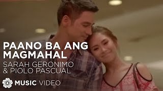 Paano Ba Ang Magmahal  Sarah Geronimo and Piolo Pascual The Breakup Playlist Music Video [upl. by Towne]