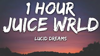 Juice Wrld  Lucid Dreams Lyrics 🎵1 Hour [upl. by Oilcareh]