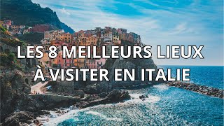 Les 8 meilleurs lieux à visiter en Italie [upl. by Aisereht]