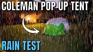 RAIN TEST Coleman 2Person amp 4Person Pop Up Tent [upl. by Rodenhouse]