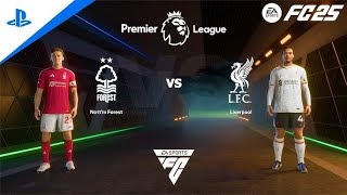 Liverpool VS Nottingham Forest EA SPORTS FC 25 [upl. by Jahdol]