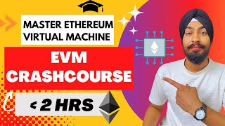 Ethereum Virtual MachineEVM Full Crash Course  EVM Working  Deep Dive Into Ethereum [upl. by Ahsenak178]