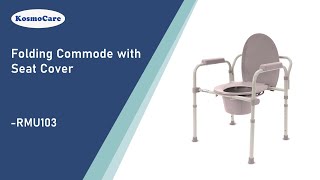 KosmoCare Commode Chair with Seat Cover  Features amp Assembly RMU103 [upl. by Netti959]