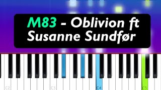 M83  Oblivion ft Susanne Sundfør Piano Tutorial [upl. by Good275]