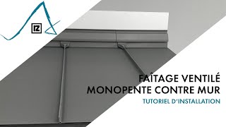 Tutoriel  Faîtage ventilé monopente contre mur 💪 [upl. by Notnats259]