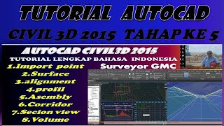 Tutorial Auocad Civil 3d 2015 Part 5 lengkap indonesia [upl. by Genny]