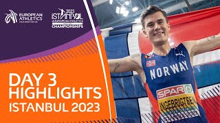 Day 3 Highlights  European Athletics Indoor Championships  Istanbul 2023 [upl. by Esereht]