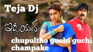 chupultho guchi guchi champake song Dj song Idiot Movie Song Raviteja song Dj [upl. by Einnek]