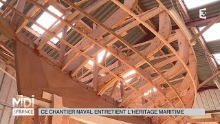 MADE IN FRANCE  Ce chantier naval entretient lhéritage maritime [upl. by Virgil]