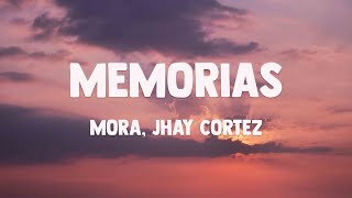 MEMORIAS  Mora Jhay Cortez 🎁 [upl. by Hermina]