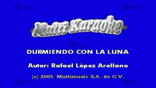 MULTIKARAOKE  Durmiendo Con La Luna [upl. by Labors]