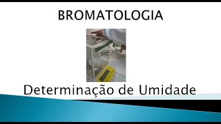 Determinação de Umidade de Alimentos [upl. by Calia]