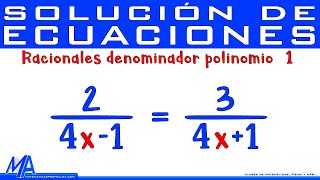 Ecuaciones Racionales con denominador polinomio  Ejemplo 1 [upl. by Alliuqa]