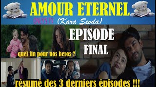 AMOUR ÉTERNEL ÉPISODE FINAL EN FRANÇAIS HD [upl. by Brezin]