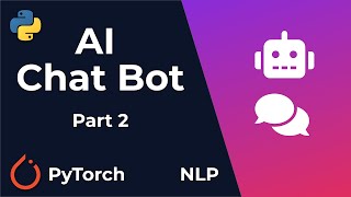 Chat Bot With PyTorch  NLP And Deep Learning  Python Tutorial Part 2 [upl. by Anelim]