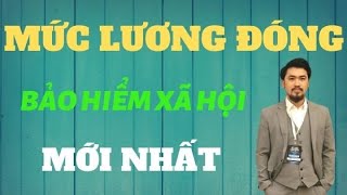 Mức Lương Đóng BHXH năm 2019 MỚI NHẤT [upl. by Fonzie]